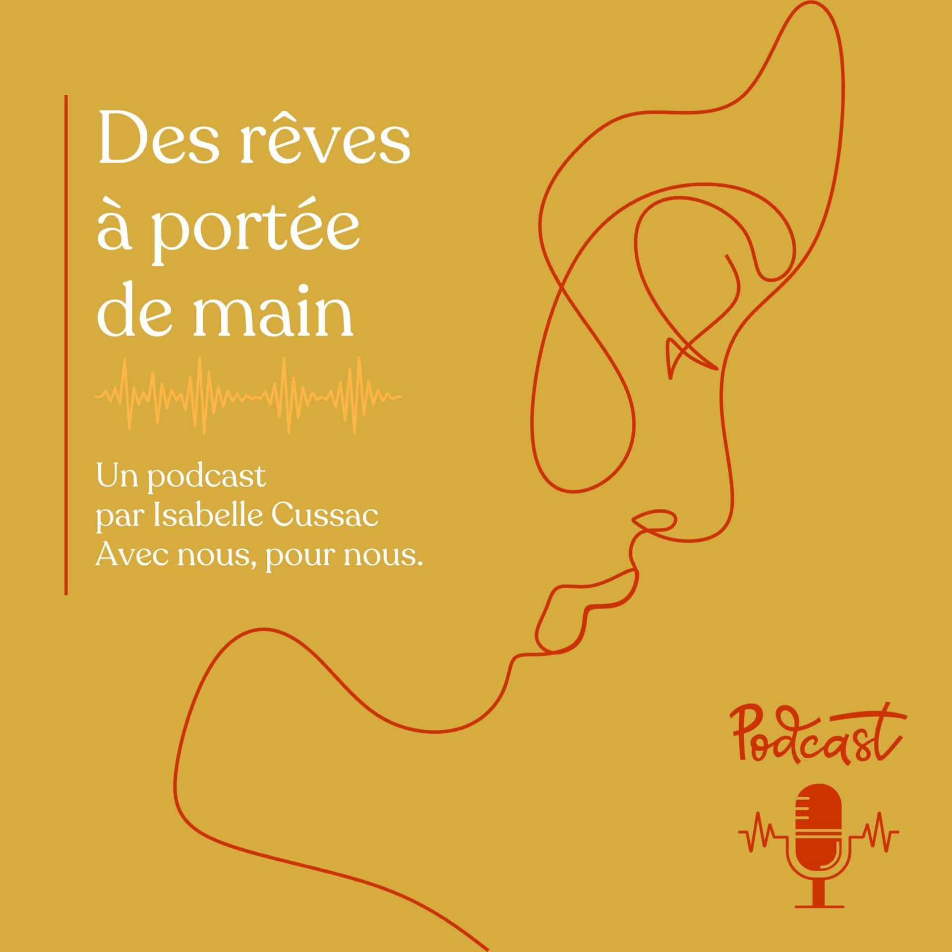 Podcast des reves à portée de main